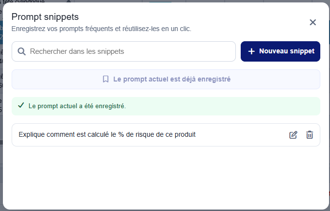 Fenêtre Prompt snippets après enregistrement : le prompt sur le risque produit figure dans la liste avec des commandes de modification et de suppression.